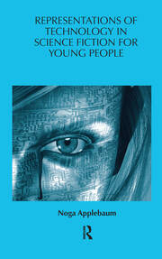 Representations of Technology in Science Fiction for Young People book cover