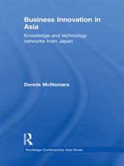 Business Innovation in Asia: Knowledge and Technology Networks from Japan book cover
