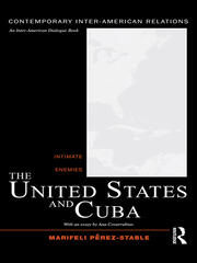 The United States and Cuba: Intimate Enemies book cover