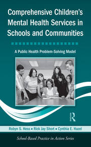 Comprehensive Children's Mental Health Services in Schools and Communities: A Public Health Problem-Solving Model book cover
