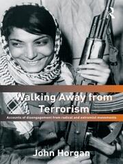 Walking Away from Terrorism: Accounts of Disengagement from Radical and Extremist Movements book cover