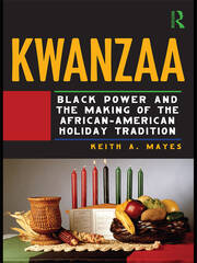 Kwanzaa: Black Power and the Making of the African-American Holiday Tradition book cover