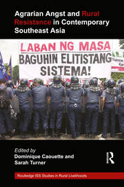 Agrarian Angst and Rural Resistance in Contemporary Southeast Asia book cover