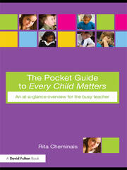 The Pocket Guide to Every Child Matters: An At-a-Glance Overview for the Busy Teacher book cover