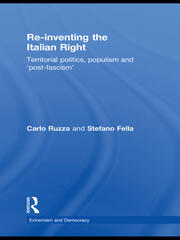 Re-inventing the Italian Right: Territorial politics, populism and 'post-fascism' book cover