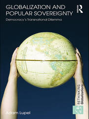 Globalization and Popular Sovereignty: Democracy’s Transnational Dilemma book cover