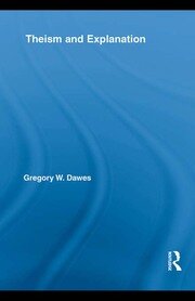 Theism and Explanation book cover