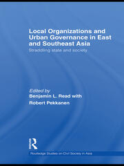 Local Organizations and Urban Governance in East and Southeast Asia: Straddling state and society book cover