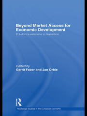 Beyond Market Access for Economic Development: EU-Africa relations in transition book cover