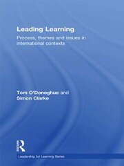Leading Learning: Process, Themes and Issues in International Contexts book cover