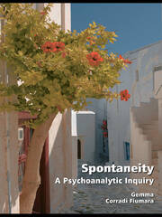 Spontaneity: A Psychoanalytic Inquiry book cover