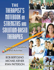 The Therapist's Notebook on Strengths and Solution-Based Therapies: Homework, Handouts, and Activities book cover