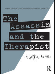 The Assassin and the Therapist: An Exploration of Truth in Psychotherapy and in Life book cover