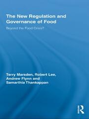 The New Regulation and Governance of Food: Beyond the Food Crisis? book cover