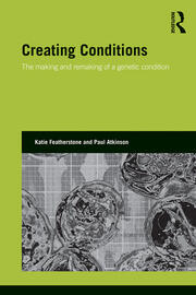 Creating Conditions: The making and remaking of a genetic syndrome book cover