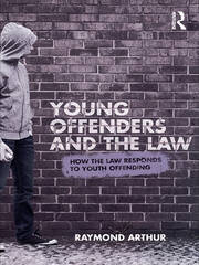 Young Offenders and the Law: How the Law Responds to Youth Offending book cover