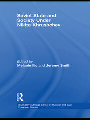 Soviet State and Society Under Nikita Khrushchev book cover