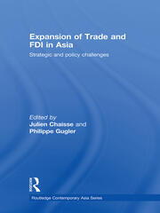 Expansion of Trade and FDI in Asia: Strategic and Policy Challenges book cover