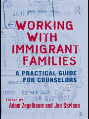 Working With Immigrant Families: A Practical Guide for Counselors book cover