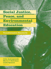 Social Justice, Peace, and Environmental Education: Transformative Standards book cover