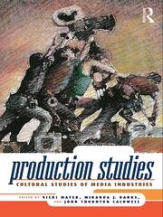 Production Studies: Cultural Studies of Media Industries book cover