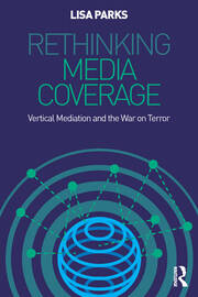 Rethinking Media Coverage: Vertical Mediation and the War on Terror book cover