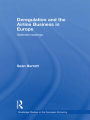 Deregulation and the Airline Business in Europe: Selected readings book cover