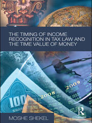 The Timing of Income Recognition in Tax Law and the Time Value of Money book cover