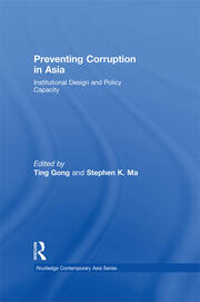 Preventing Corruption in Asia: Institutional Design and Policy Capacity book cover