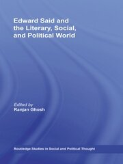 Edward Said and the Literary, Social, and Political World book cover