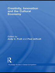 Creativity, Innovation and the Cultural Economy book cover