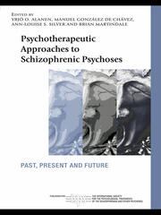Psychotherapeutic Approaches to Schizophrenic Psychoses: Past, Present and Future book cover