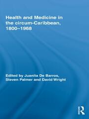 Health and Medicine in the circum-Caribbean, 1800–1968 book cover