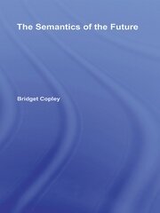 The Semantics of the Future book cover