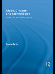 Cities, Citizens, and Technologies: Urban Life and Postmodernity book cover