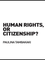 Human Rights, or Citizenship? book cover