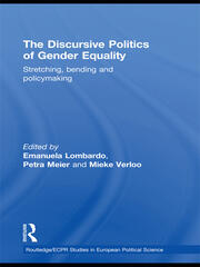 The Discursive Politics of Gender Equality: Stretching, Bending and Policy-Making book cover