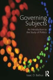 Governing Subjects: An Introduction to the Study of Politics book cover