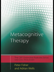 Metacognitive Therapy: Distinctive Features book cover