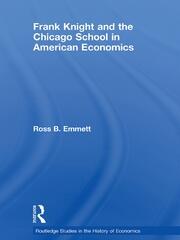 Frank Knight and the Chicago School in American Economics book cover