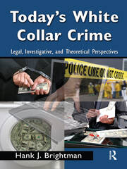 Today's White  Collar Crime: Legal, Investigative, and Theoretical Perspectives book cover