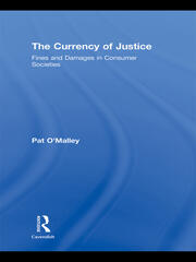 The Currency of Justice: Fines and Damages in Consumer Societies book cover