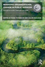 Managing Organizational Change in Public Services: International Issues, Challenges and Cases book cover