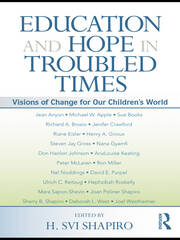 Education and Hope in Troubled Times: Visions of Change for Our Children's World book cover
