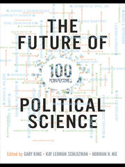 The Future of Political Science: 100 Perspectives book cover