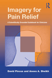 Imagery for Pain Relief: A Scientifically Grounded Guidebook for Clinicians book cover