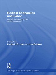 Radical Economics and Labour: Essays inspired by the IWW Centennial book cover
