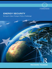 Energy Security: Europe's New Foreign Policy Challenge book cover