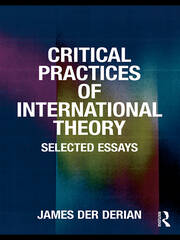 Critical Practices in International Theory: Selected Essays book cover