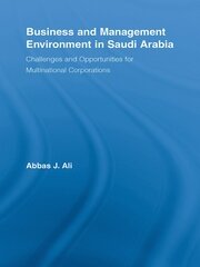 Business and Management Environment in Saudi Arabia: Challenges and Opportunities for Multinational Corporations book cover